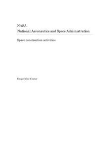 Space Construction Activities