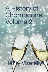 A History of Champagne Volume 2