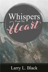 Whispers From The Heart