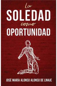Soledad Como Oportunidad