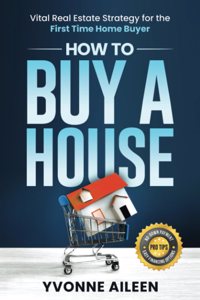 How to Buy a House