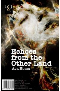 Echoes from the Other Land: Pejvak-Haei AZ Sarzamin-Haye Digar