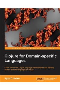 Clojure for Domain-Specific Languages