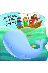 Big Fish and the Prophet