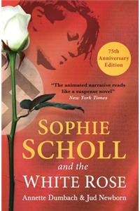 Sophie Scholl and the White Rose