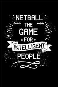 Netball the Game for Intelligent People