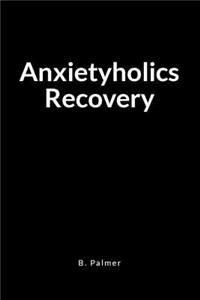 Anxietyholics Recovery: A Blank Lined Writing Journal Notebook for the Coach Who Transforms Lives