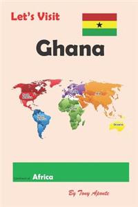 Let's Visit Ghana