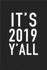 It's 2019 Ya'll