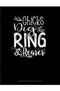 Chicks Dig the Ring Bearer
