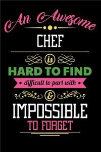 An Awesome Chef Is Hard to Find Difficult to Part with & Impossible to Forget