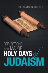Reflections on the Major Holy Days of Judaism