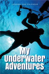 My Underwater Adventures