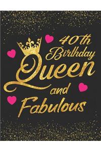40th Birthday Queen and Fabulous