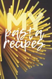 My Pasta Recipes