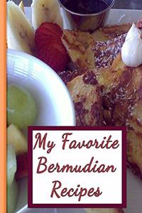 My Favorite Bermudian Recipes