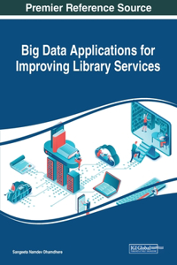 Big Data Applications for Improving Library Services