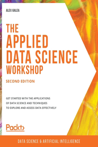 Applied Data Science Workshop, Second Edition