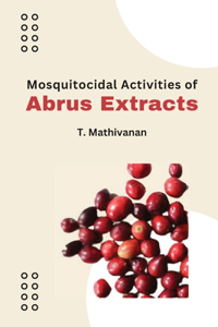 Mosquitocidal Activities of Abrus Extracts