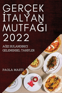 Gerçek İtalyan MutfaĞi 2022