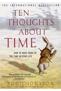 Ten Thoughts about Time. Bodil Jnsson