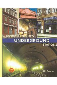 London's Disused Underground Stations