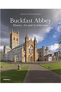 Buckfast Abbey: History, Art and Architecture