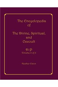 The Encyclopedia of The Divine, Spiritual, and Occult