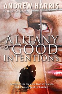 Litany of Good Intentions
