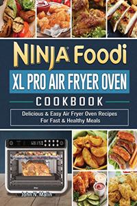 Ninja Foodi XL Pro Air Fryer Oven Cookbook