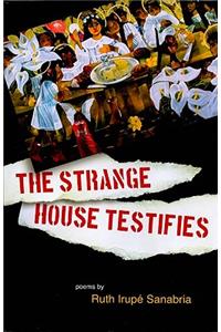 The Strange House Testifies