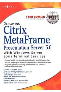 Deploying Citrix Metaframe Presentation Server 3.0 with Windows Server 2003 Terminal Services