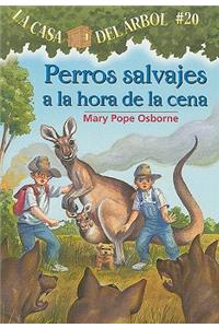 Perros Salvajes a la Hora de la Cena