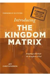 Introducing the Kingdom Matrix