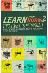 Learn Then Burn 2: This Time It's Personal