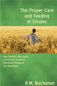 Proper Care and Feeding of Singles