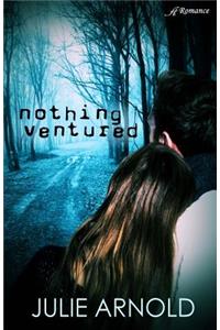 Nothing Ventured