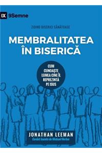 Membralitatea în Biserică (Church Membership) (Romanian)