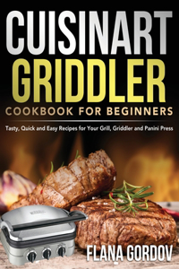 Cuisinart Griddler Cookbook for Beginners
