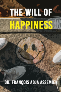 Will of Happiness