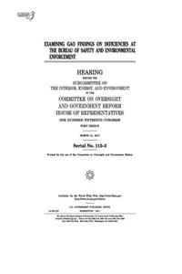 Examining GAO findings on deficiencies at the Bureau of Safety and Environmental Enforcement