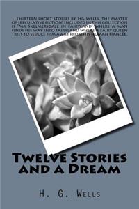 Twelve Stories and a Dream