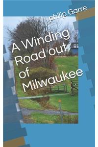 Winding Road out of Milwaukee