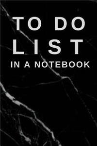 To Do List in a Notebook: (6x9) Marble Black Cover, Daily Planner to Increase Your Productivity, Undated 90 Day to Do Task List, Durable Matte Cover