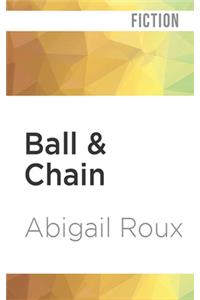 Ball & Chain