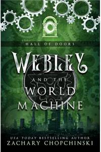 Webley and The World Machine