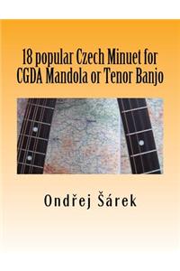 18 popular Czech Minuet for CGDA Mandola or Tenor Banjo