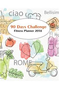 Fitness Planner 2018: 90 Days Challenge