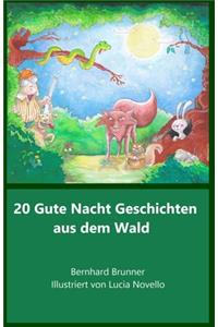 20 Gute Nacht Geschichten aus dem Wald