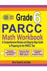 Grade 6 PARCC Mathematics Workbook 2018 - 2019